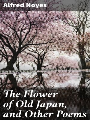 cover image of The Flower of Old Japan, and Other Poems
